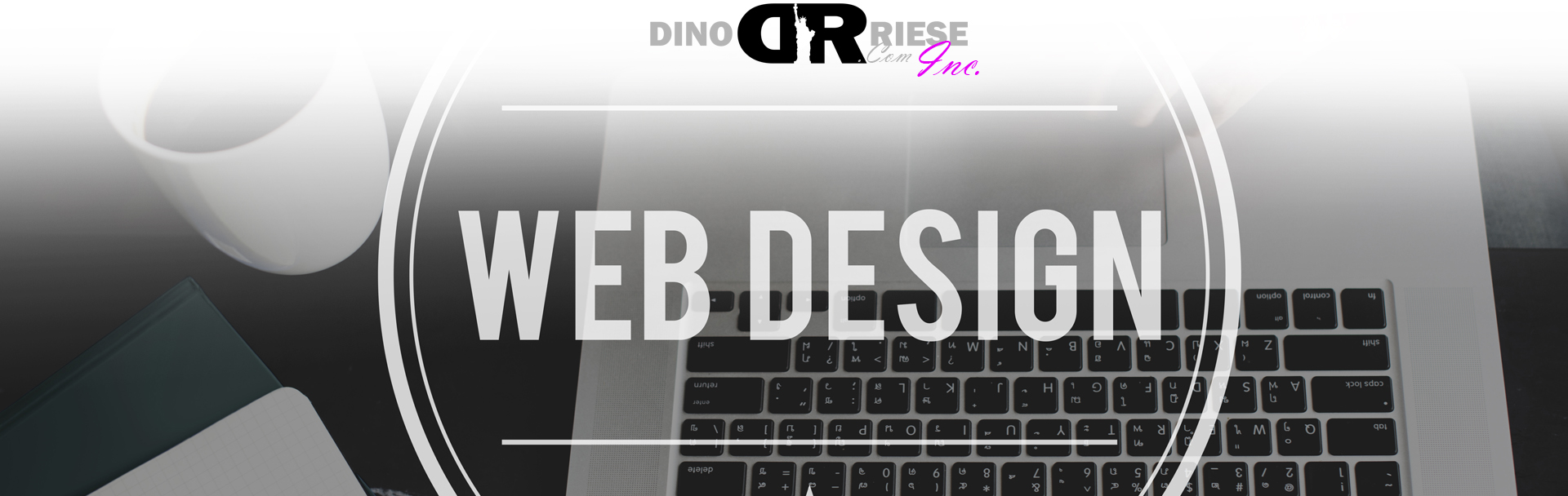 Web Design Professional Services | DinoRiese.com Inc. - Image